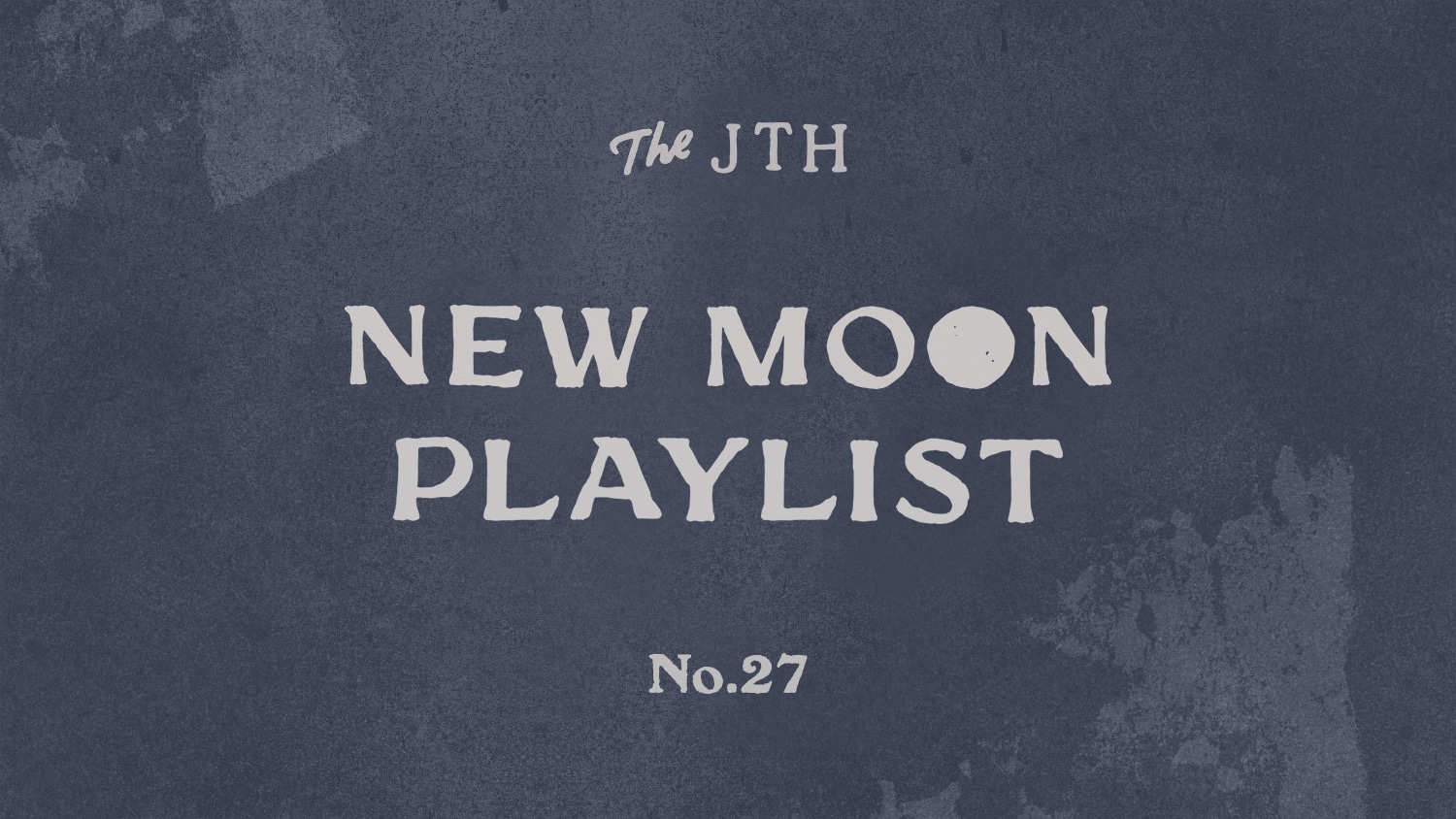 New Moon Playlist